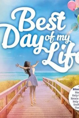 Best Day of My Life (2018)
